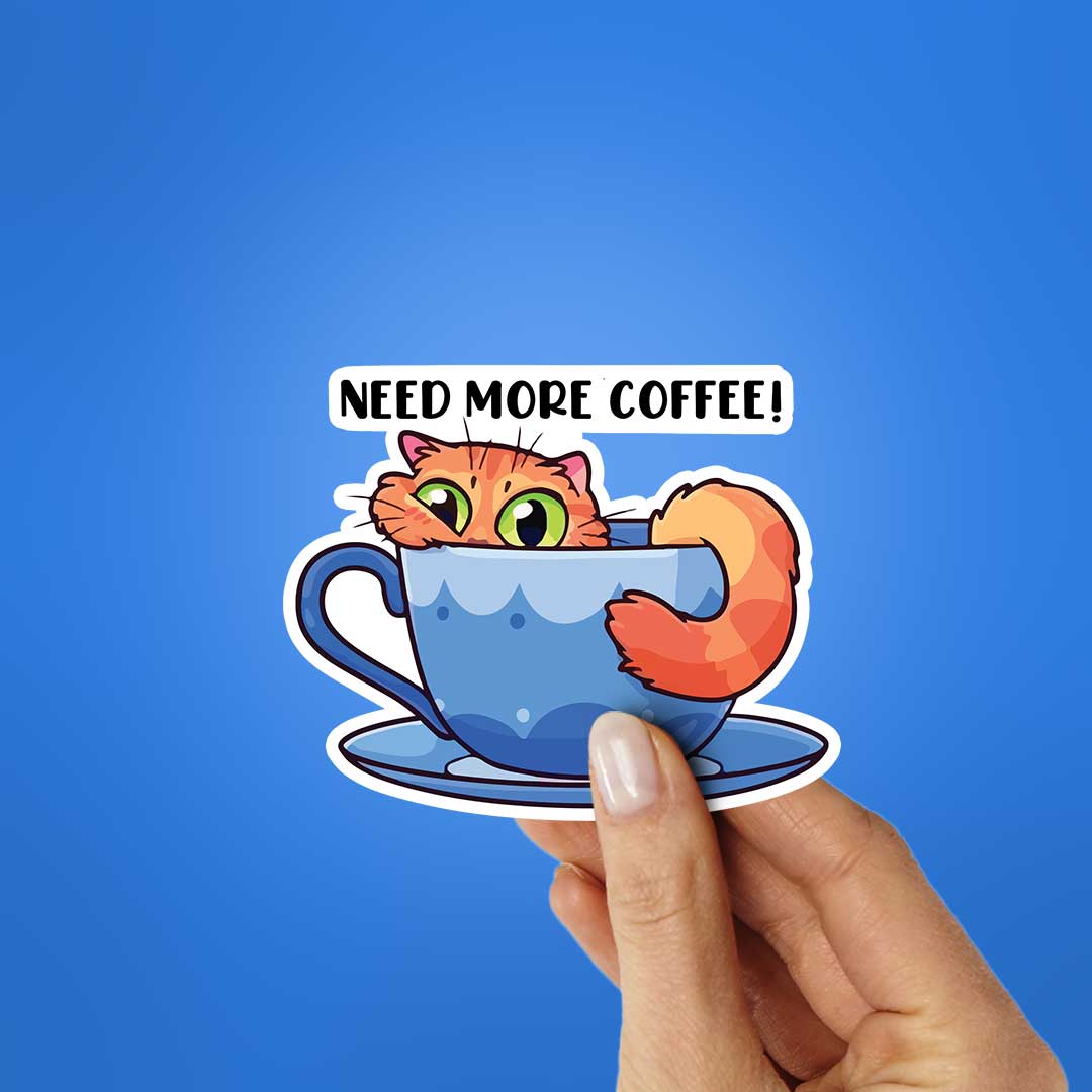 Need More Coffee Sticker