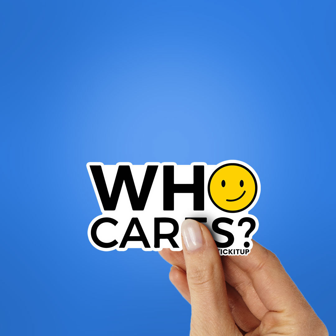 Who Cares Sticker