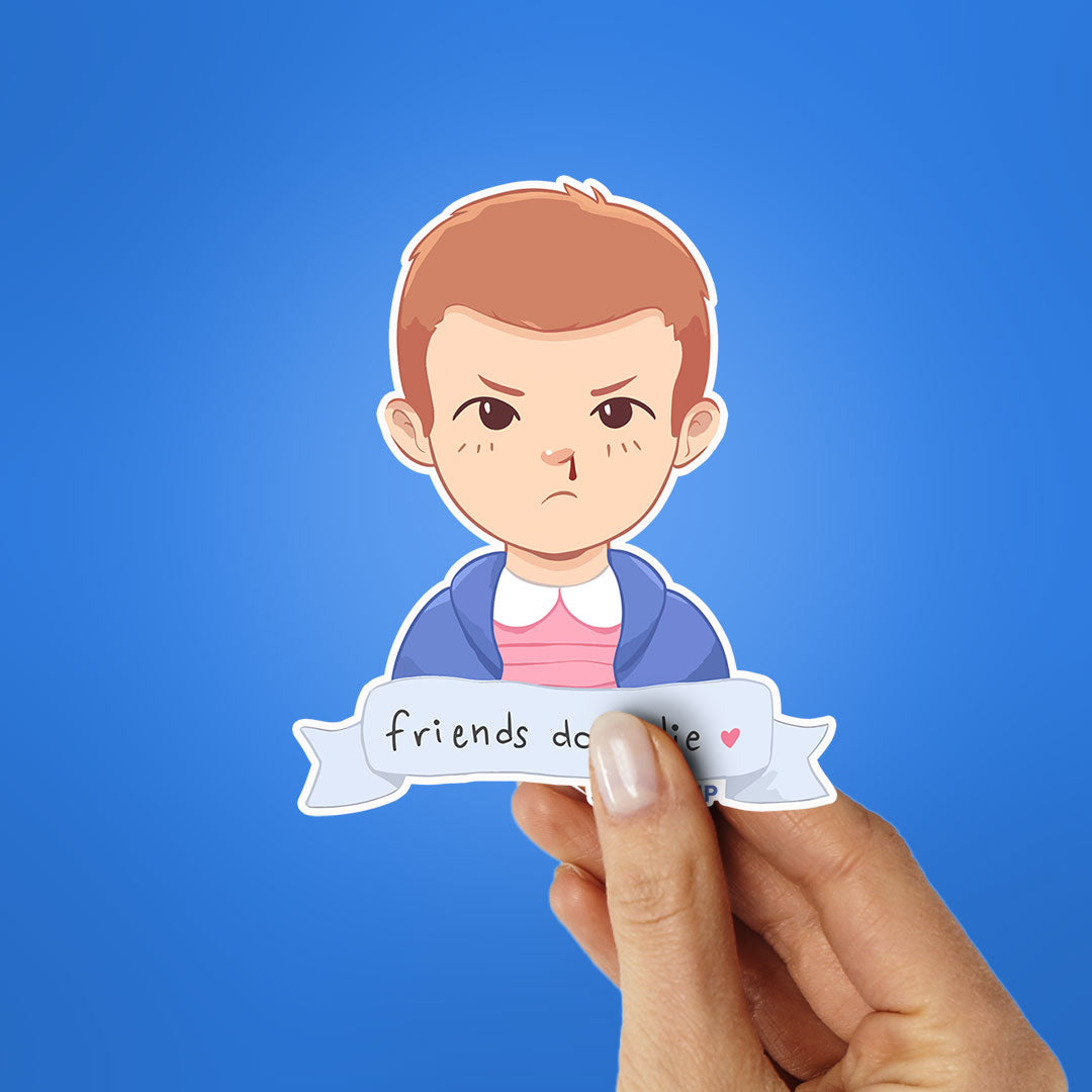 Friends Don't Lie Sticker