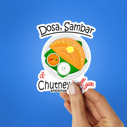 DOSA SAMBAR CHUTHEY Sticker| STICK IT UP