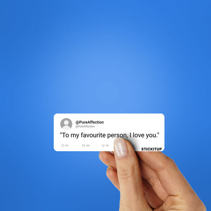 To My favourite Person Sticker