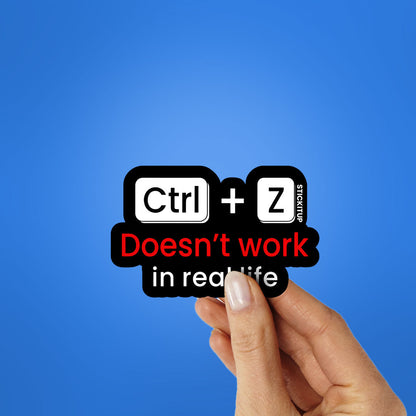 Doesn't Work In Real Life Sticker