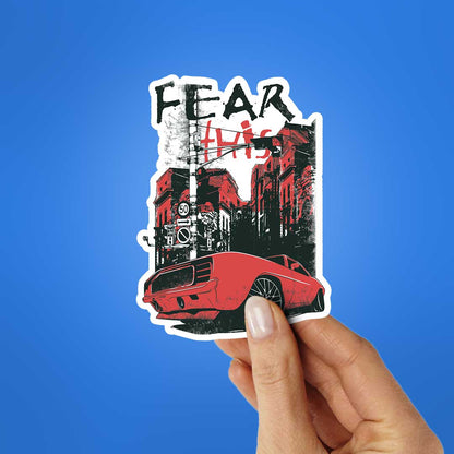 Fear This Sticker