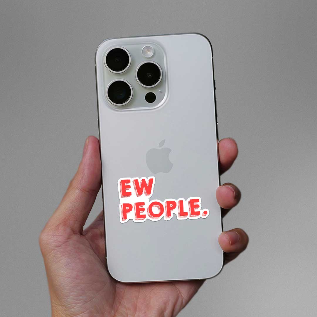 Ew People Sticker