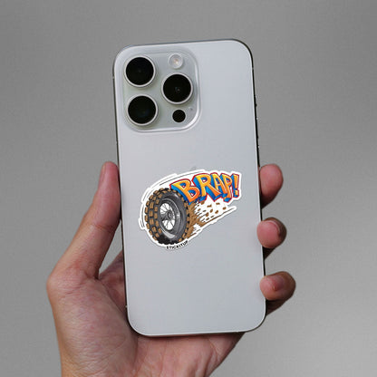 BRAP Sticker| STICK IT UP