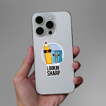 Lookin' Sharp Sticker