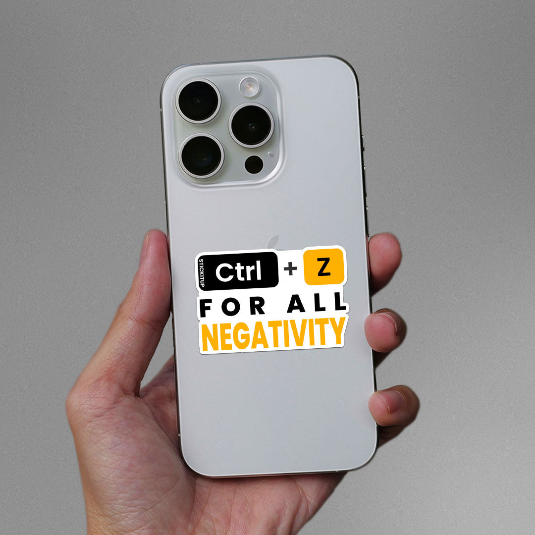 Ctrl Z For All Negativity Sticker