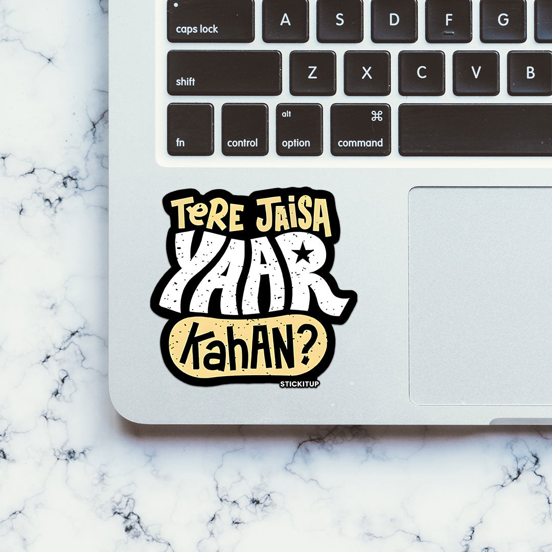 Tere Jaisa Yaar Kahan Sticker