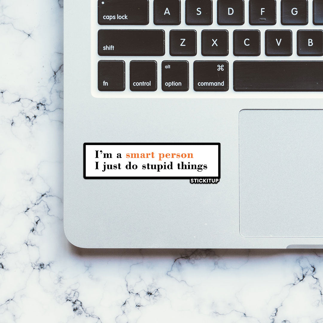 I'm A Smart Person 1.0 Sticker