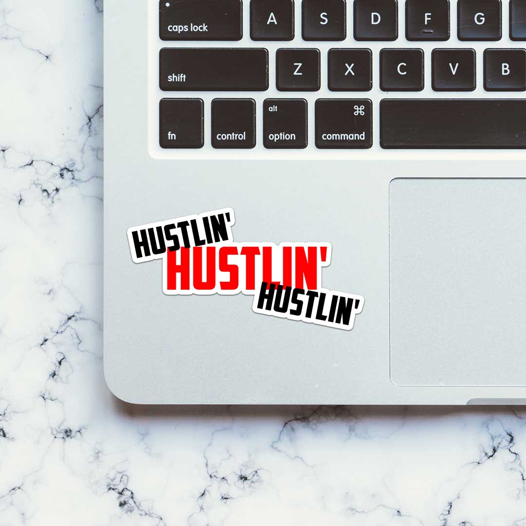 Hustlin Sticker