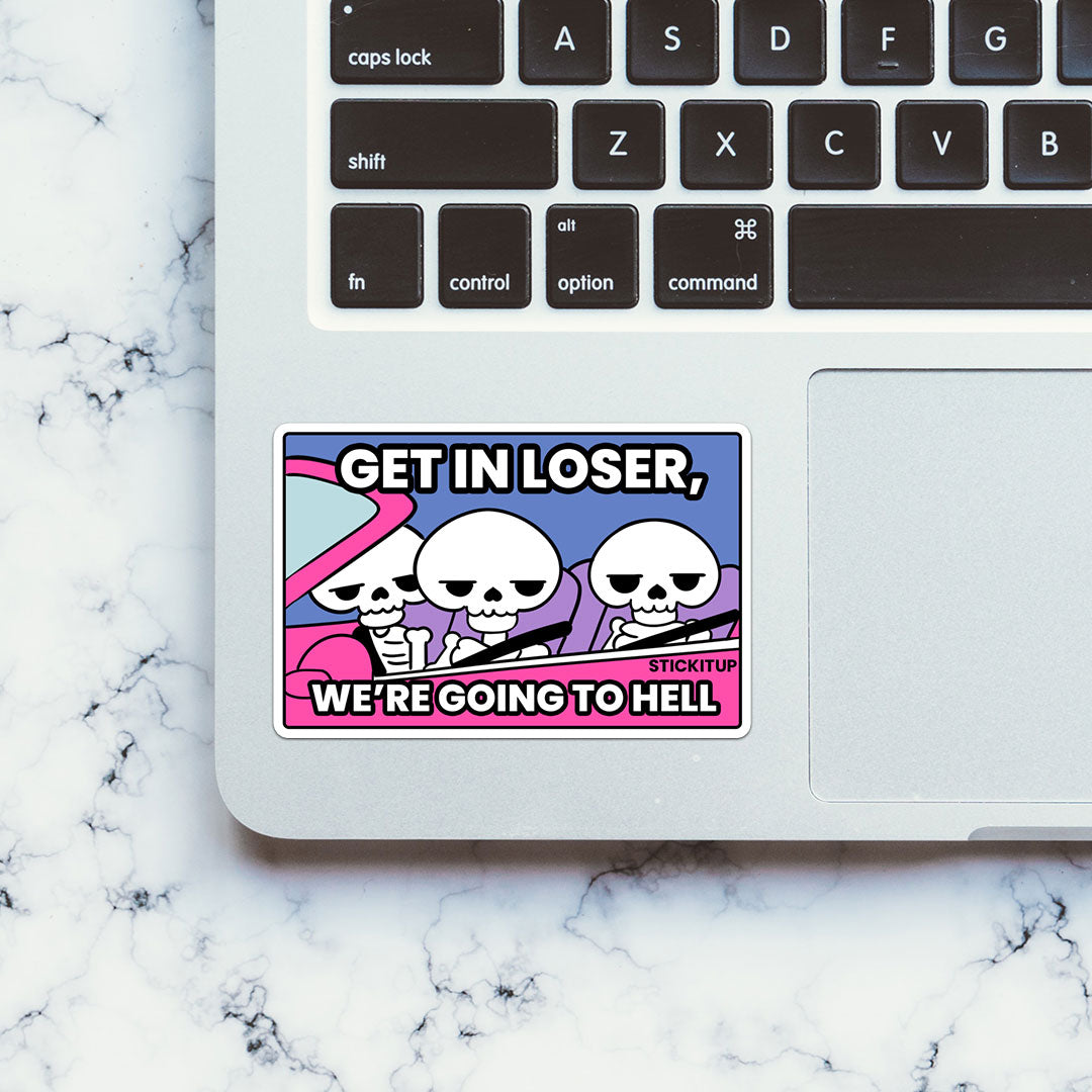 We're Going To Hell Sticker