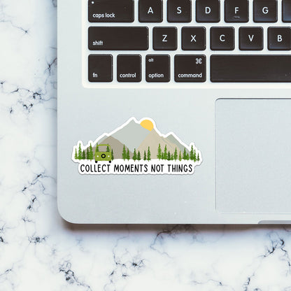 Collect Moments Not Things Sticker