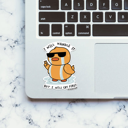 I Will Handle It Sticker