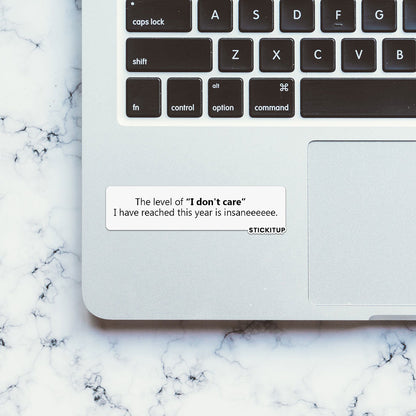 I Don't Care Sticker
