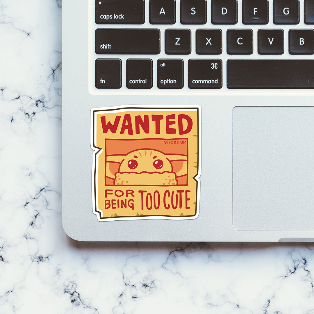 Wanted For Being To Cute Sticker