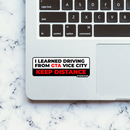 I LEARNED DRIVING FROM VICE CITY Sticker| STICK IT UP