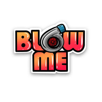 Blow me Reflective Sticker | STICK IT UP