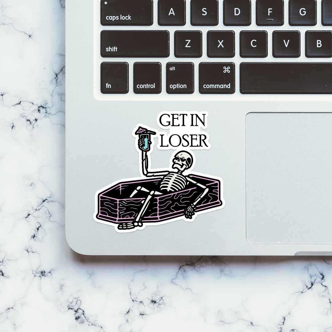 Get in loser sticker | STICK IT UP