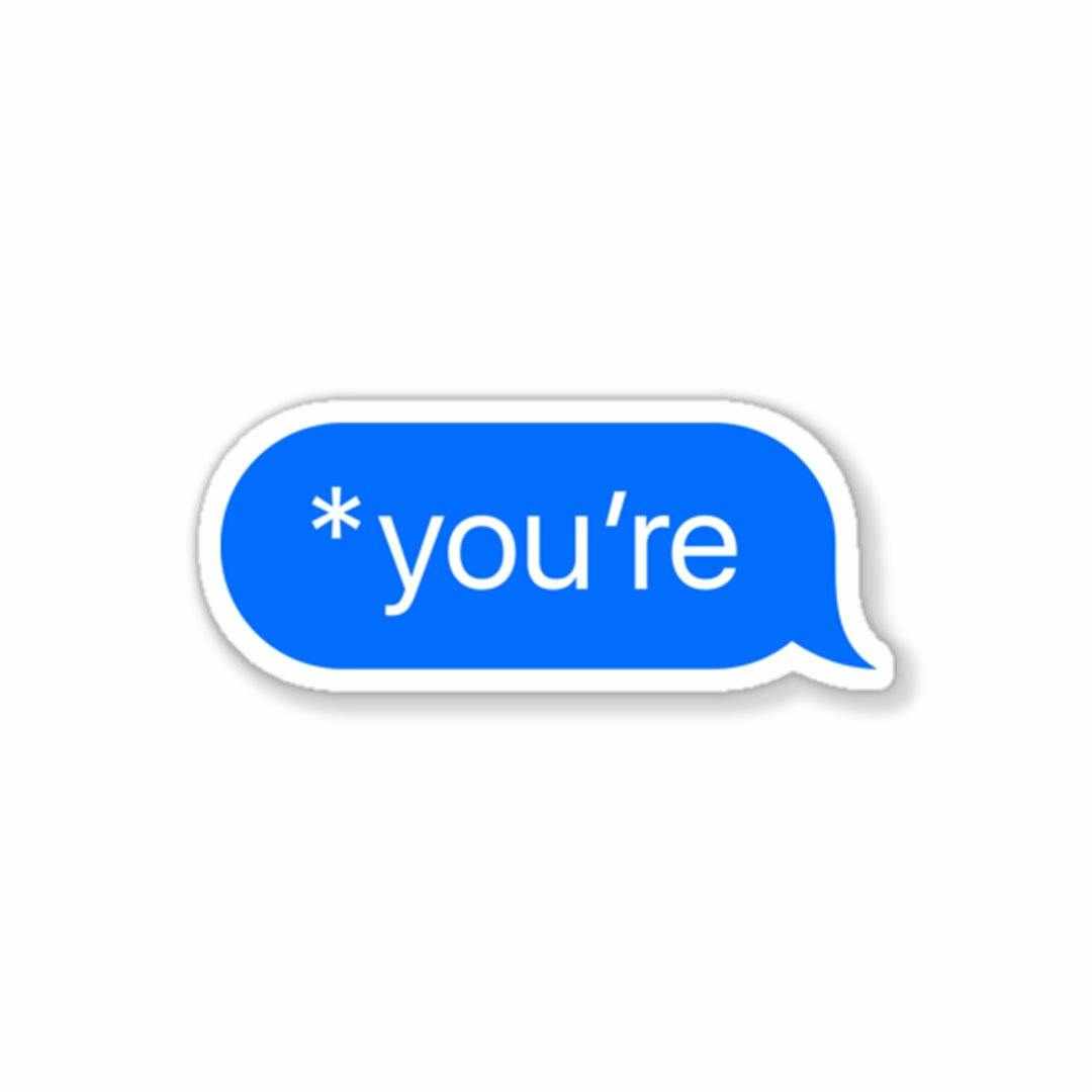 *You're Sticker | STICK IT UP