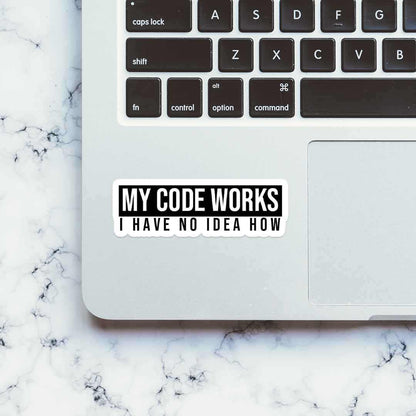 My Code Works sticker | STICK IT UP