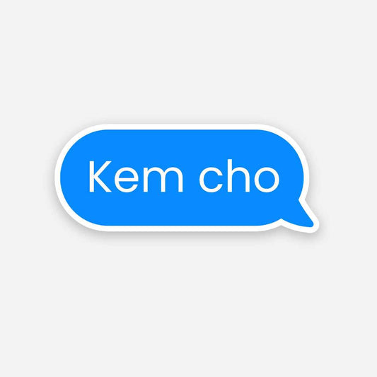 Kem Cho sticker | STICK IT UP