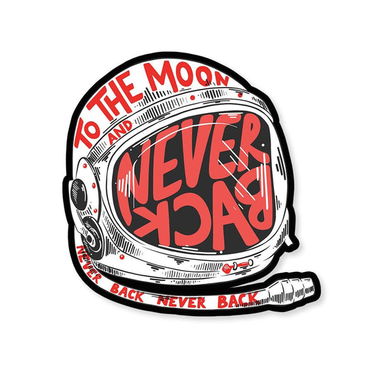 To the moon and never back Sticker | STICK IT UP