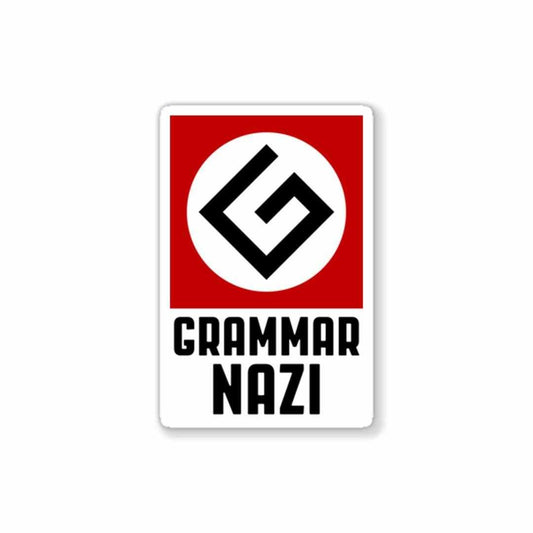 Grammar NAZI Sticker | STICK IT UP