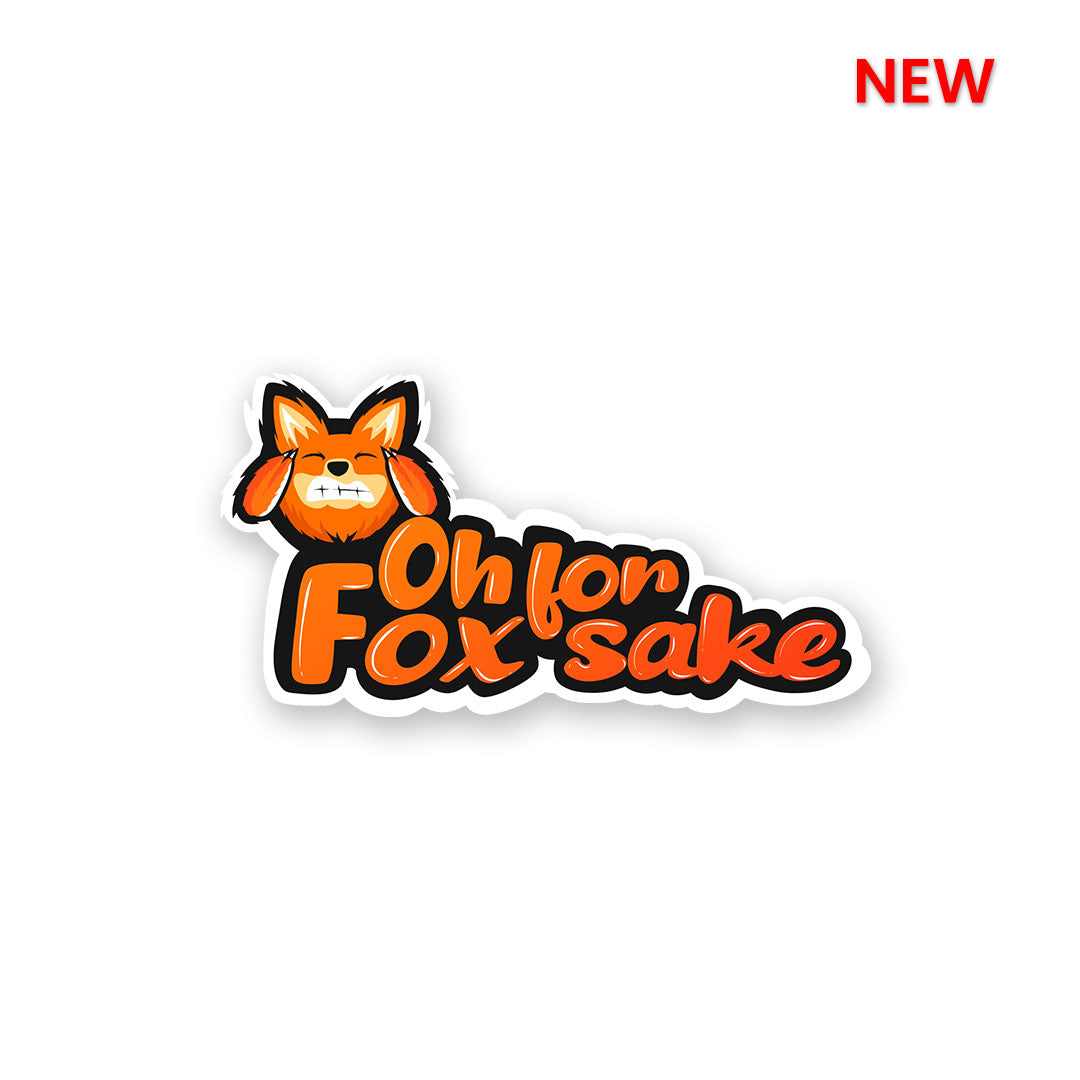 For Fox Sake Sticker | STICK IT UP