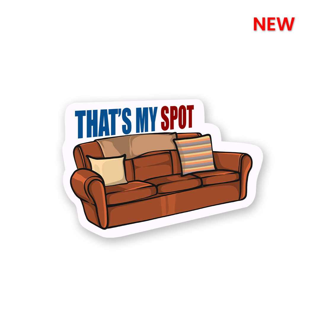 That's My Spot Sticker | STICK IT UP