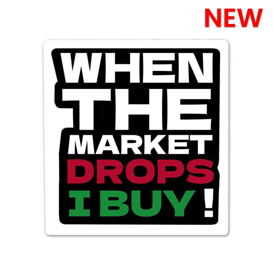 When The Market Drops Sticker | STICK IT UP