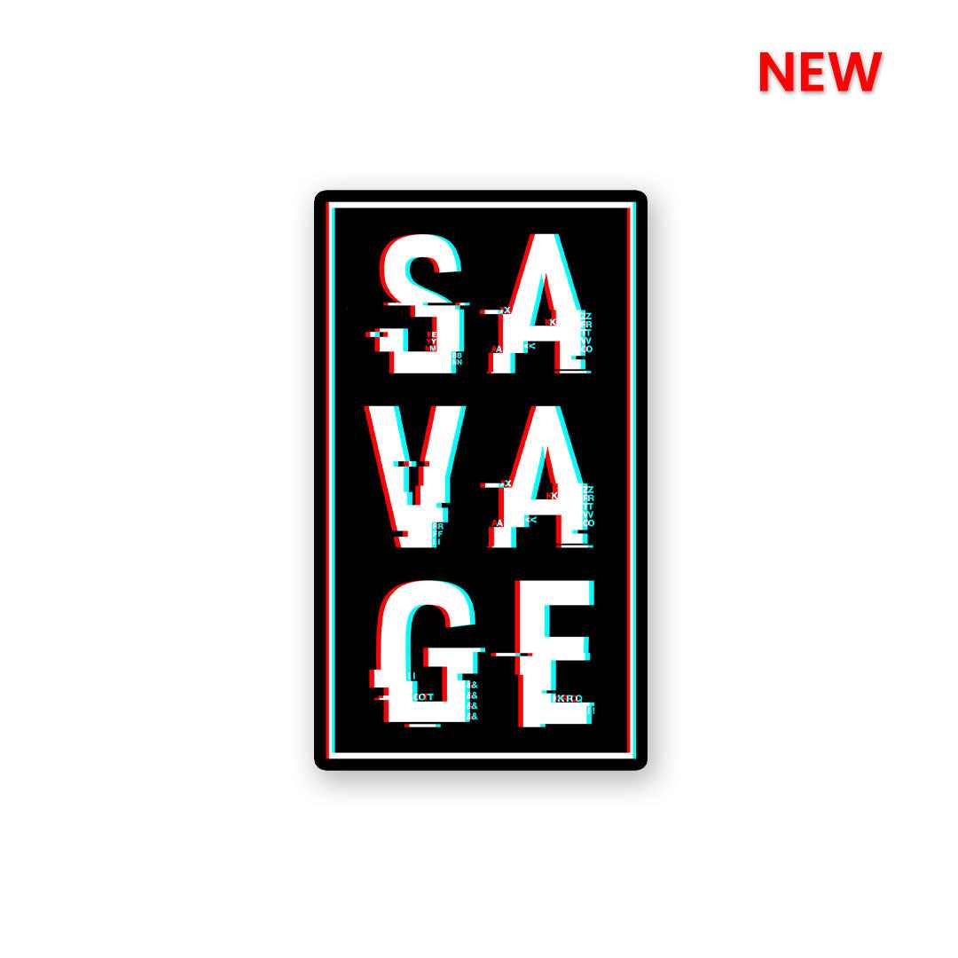 Savage Sticker | STICK IT UP