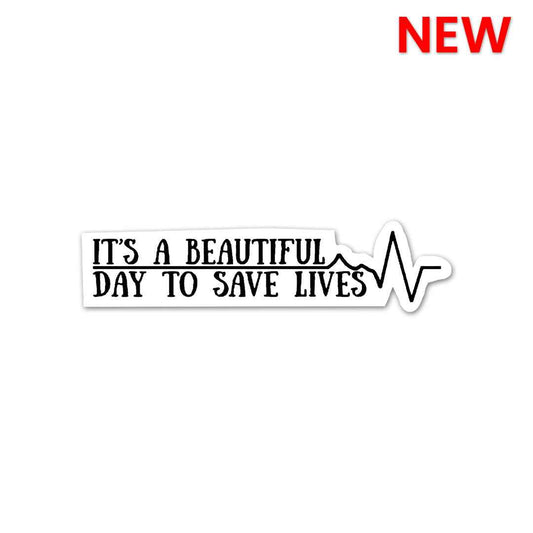 It's a Beautiful day to save life Sticker | STICK IT UP