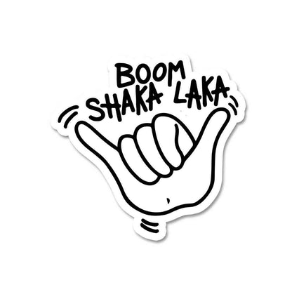 Boom SHAKA-LAKA Sticker | STICK IT UP