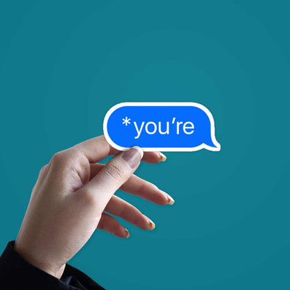 *You're Sticker | STICK IT UP