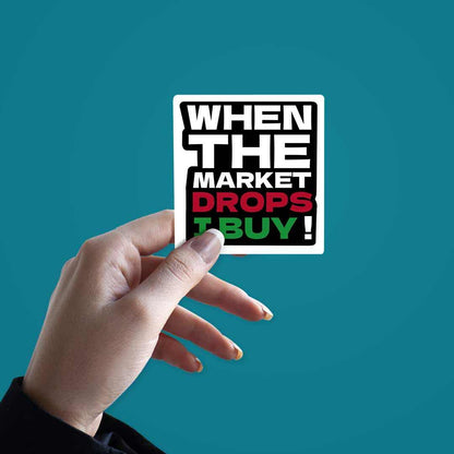 When The Market Drops Sticker | STICK IT UP