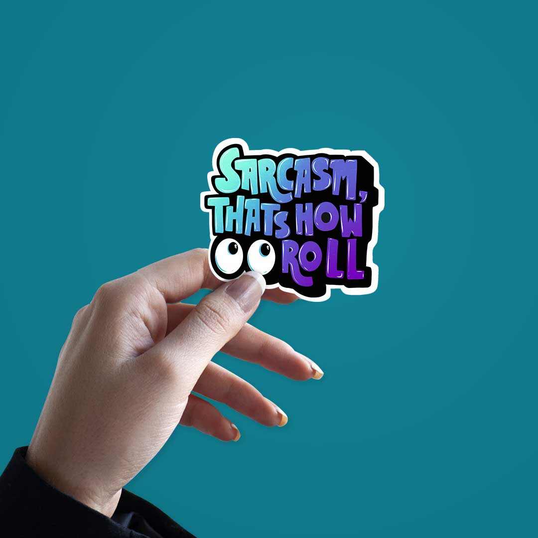 That's how I roll Sticker | STICK IT UP