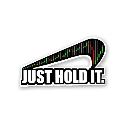 Just Hold it Sticker | STICK IT UP