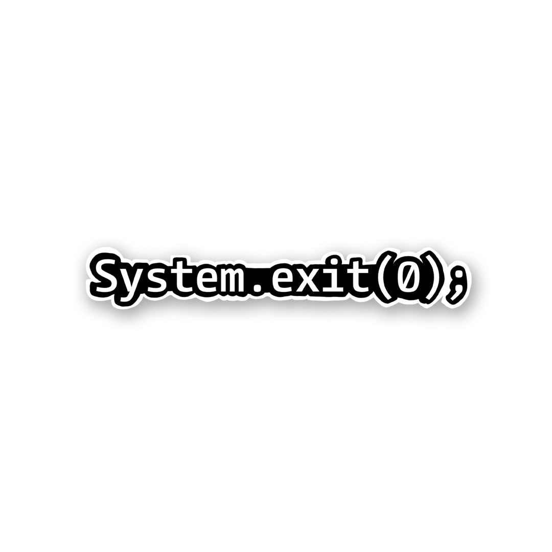 System Exit Sticker | STICK IT UP