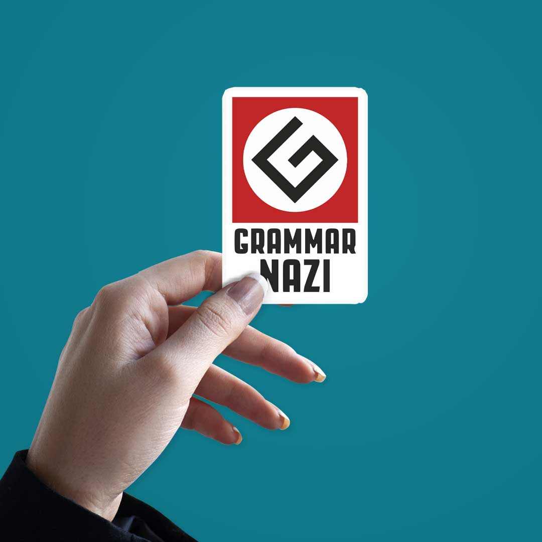 Grammar NAZI Sticker | STICK IT UP