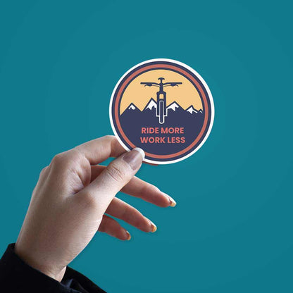 Ride More Work Less Sticker | STICK IT UP