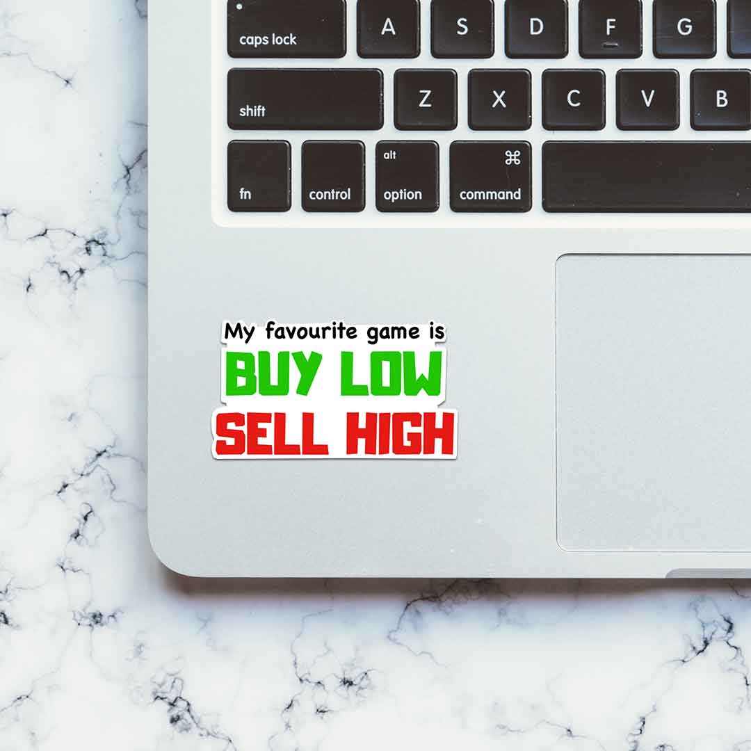 BUY LOW SELL HIGH Sticker | STICK IT UP