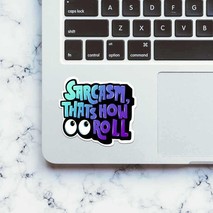 That's how I roll Sticker | STICK IT UP