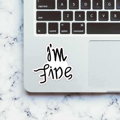 Save Me I'm Fine Sticker | STICK IT UP