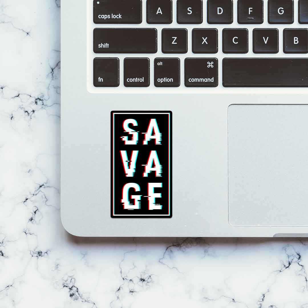 Savage Sticker | STICK IT UP