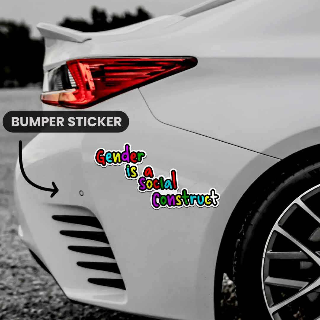 Gender is Social Construct Bumper Sticker | STICK IT UP