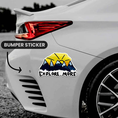 Explore More Bumper Sticker | STICK IT UP