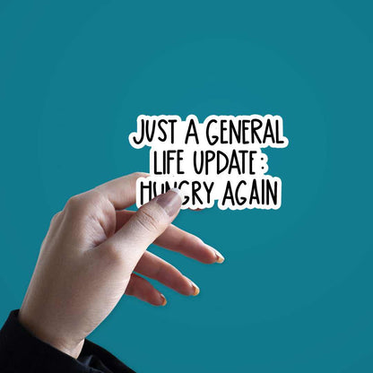 Just a general life Sticker | STICK IT UP