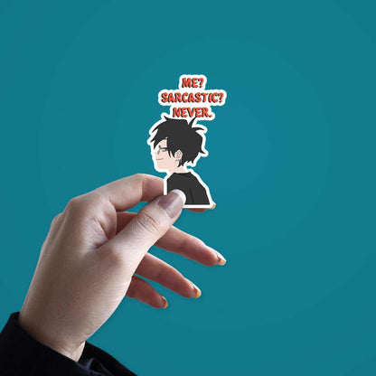 Me Sarcastic Never Sticker | STICK IT UP