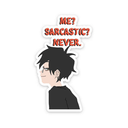 Me Sarcastic Never Sticker | STICK IT UP