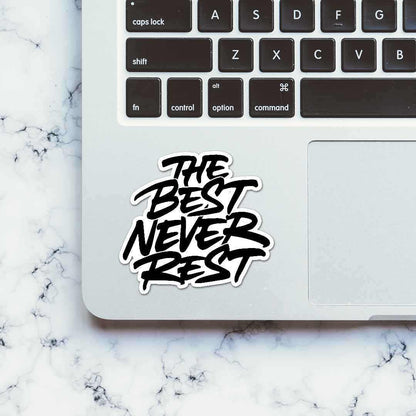 Never Rest Sticker | STICK IT UP